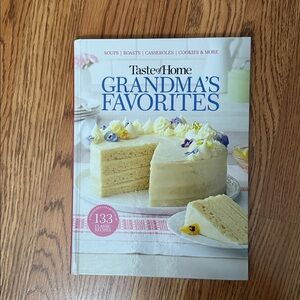 Taste of Home Grandma’s Favorites Cookbook – 133 Classic Recipes